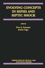 Evolving Concepts in Sepsis and Septic Shock (Perspectives on Critical Care Infectious Diseases #2) Cover Image