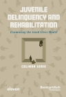 Juvenile Delinquency and Rehabilitation: Examining the Good Lives Model Cover Image
