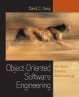 Object-Oriented Software Engineering: An Agile Unified Methodology By David Kung Cover Image