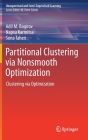Partitional Clustering Via Nonsmooth Optimization: Clustering Via Optimization By Adil M. Bagirov, Napsu Karmitsa, Sona Taheri Cover Image
