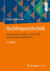 Hochfrequenztechnik: Komponenten Und Mess-, Funk-, Rfid- Sowie Lokalisierungssysteme By Holger Heuermann Cover Image