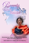 Beauty Behind Battles: Discovering Your Purpose Through the Darkest Moments, Storms and Hardest Trials of Life By Mih Bibiana Mbei Dighambong Cover Image