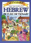 Let's Learn Hebrew Picture Dictionary (Let's Learn (McGraw-Hill)) By Marlene Goodman Cover Image
