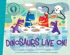 Dinosaurs Live On!: and other fun facts (Did You Know?) Cover Image