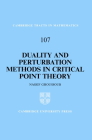 Duality and Perturbation Methods in Critical Point Theory (Cambridge Tracts in Mathematics #107) By N. Ghoussoub Cover Image
