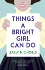 Things a Bright Girl Can Do By Sally Nicholls Cover Image