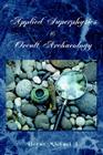 Applied Superphysics & Occult Archaeology By Horus Michael I Cover Image