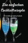 Die einfachen Cocktailrezepte By Frederich Albert Cover Image