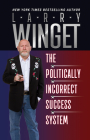 The Politically Incorrect Success System Cover Image