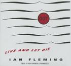 Live and Let Die (James Bond #2) By Ian Fleming, Rory Kinnear (Read by) Cover Image