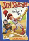 Jim Nasium Is a Strikeout King By Marty McKnight, Chris Jones (Illustrator) Cover Image