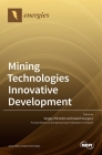 Mining Technologies Innovative Development By Sergey Zhironkin (Editor), Dawid Szurgacz (Editor) Cover Image