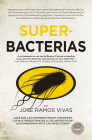 Superbacterias By Jose Ramos Cover Image
