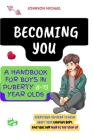 Becoming You: A Handbook for Boys in Puberty Cover Image