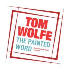 The Painted Word Lib/E By Tom Wolfe, Harold N. Cropp (Read by) Cover Image
