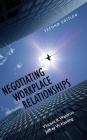 Negotiating Workplace Relationships By Vincent R. Waldron Cover Image