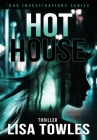 Hot House By Lisa M. Towles Cover Image