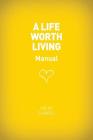 A Life Worth Living Guest Manual By Nicky Gumbel Cover Image