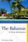 Explorer's Guide Bahamas: A Great Destination (Explorer's Great Destinations) By Chelle Koster-Walton Cover Image