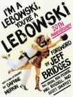 I'm a Lebowski, You're a Lebowski: 20th Anniversary By Ben Peskoe, Bill Green, Will Russell, Scott Shuffitt Cover Image