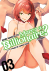 Who Wants to Marry a Billionaire? Vol. 3 By Mikoto Yamaguchi, Mario (Illustrator) Cover Image