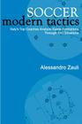 Soccer: Modern Tactics: Italy's Top Coaches Analyze Game Formations Through 180 Situations By Alessandro Zauli Cover Image
