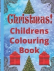 Christmas children's colouring book: activity book By M. Cover Image