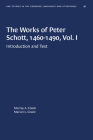 The Works of Peter Schott, 1460-1490, Vol. I: Introduction and Text (University of North Carolina Studies in Germanic Languages a #41) Cover Image