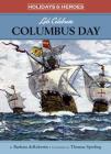 Let's Celebrate Columbus Day (Holidays & Heroes) By Barbara deRubertis, Thomas Sperling (Illustrator) Cover Image