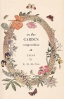 In the Garden Compendium By Euan Hillhouse Methven Cox (Editor) Cover Image