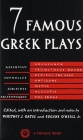 Seven Famous Greek Plays By Whitney J. Oates Cover Image