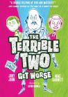 The Terrible Two Get Worse (UK edition) By Mac Barnett, Jory John, Kevin Cornell (Illustrator) Cover Image