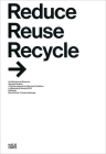 Reduce Reuse Recycle: Rethink Architecture: German Pavilion 2012 Cover Image