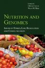 Nutrition and Genomics: Issues of Ethics, Law, Regulation and Communication Cover Image