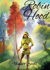 Robin Hood: a legendary heroic outlaw originally depicted in English folklore and subsequently featured in literature and film. Ac By Walter Scott Cover Image
