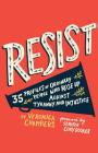 Resist: 35 Profiles of Ordinary People Who Rose Up Against Tyranny and Injustice By Veronica Chambers, Paul Ryding (Illustrator), Cory Booker (Foreword by) Cover Image