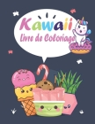 Kawaii livre de coloriage: Kawaii doodle mignonnes et marrantes, Anti-stress et Relaxants Pour Enfants 4-8 ans ! By Ellie And Jasmine Cover Image