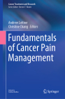 Fundamentals of Cancer Pain Management (Cancer Treatment and Research #182) Cover Image