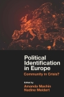 Political Identification in Europe: Community in Crisis? By Amanda Machin (Editor), Nadine Meidert (Editor) Cover Image