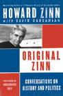 Original Zinn: Conversations on History and Politics By Howard Zinn Cover Image