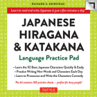 Japanese Hiragana & Katakana Language Practice Pad: Learn the Two Japanese Alphabets Quickly & Easily with This Japanese Language Learning Tool (Tuttle Practice Pads) By Richard S. Keirstead, William Matsuzaki (Revised by) Cover Image