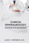 Clinical Ophthalmology, Diagnosis And Management Cover Image