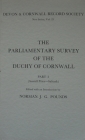 The Parliamentary Survey of the Duchy of Cornwall, Part I (Devon and Cornwall Record Society #25) By Norman J. G. Pounds (Editor) Cover Image