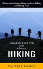 Hiking: Hiking the Michigan Shore-to-shore Riding and Hiking Trail (Camp Facts & Fun With Your Adventures) By Valerie Ramos Cover Image