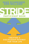 Stride Participant Book: Creating a Discipleship Pathway for Your Life By Mike Schreiner, Ken Willard Cover Image