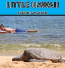 Little Hawaii By Eugene M. Gagliano Cover Image