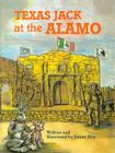 Texas Jack at the Alamo By James Rice Cover Image