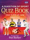 A Question of Sport Quiz Book By David Gymer, David Ball, Sue Baker (Foreword by) Cover Image