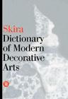 Skira Dictionary of Modern Decorative Arts By Valerio Terraroli Cover Image