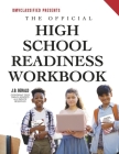 The Official High School Readiness Workbook By JB Gerald Cover Image